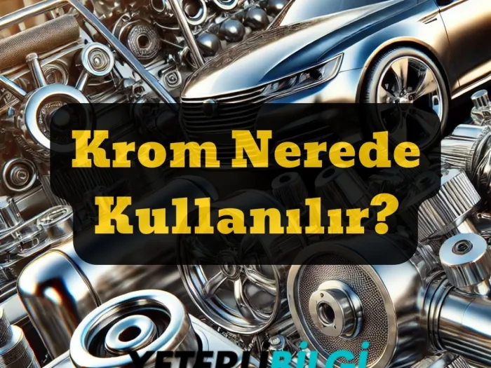 Krom Nerede Kullanılır