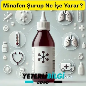 Minafen Şurup Ne İşe Yarar