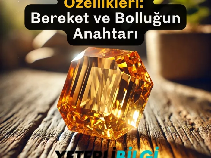 Sitrin Taşı Faydaları ve Özellikleri Bereket ve Bolluğun Anahtarı