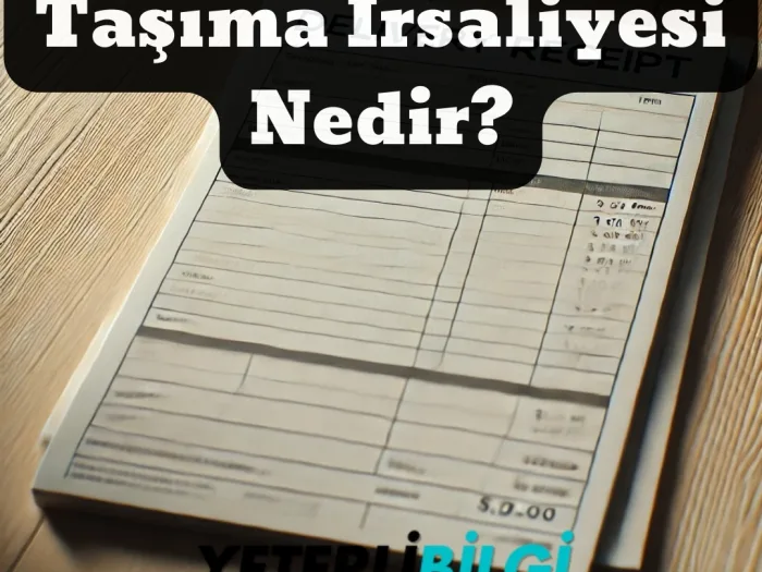 Taşıma İrsaliyesi Nedir