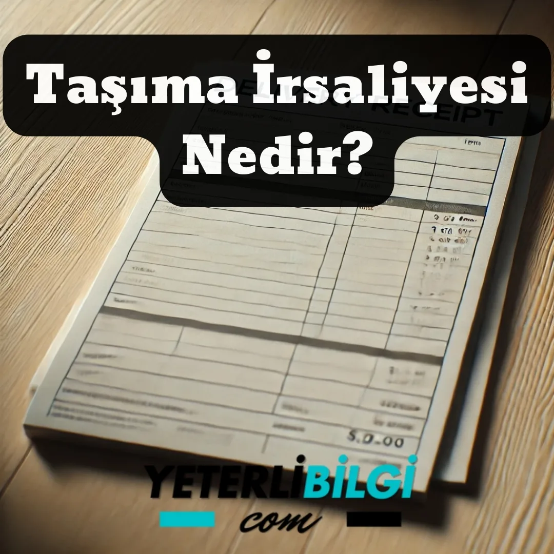 Taşıma İrsaliyesi Nedir