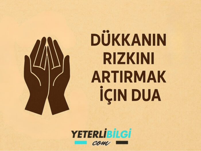 Dükkanın Rızkını Artırmak İçin Dua
